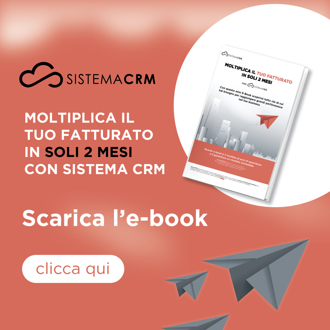 “MOLTIPLICA IL TUO FATTURATO IN SOLI 2 MESI con SistemaCRM